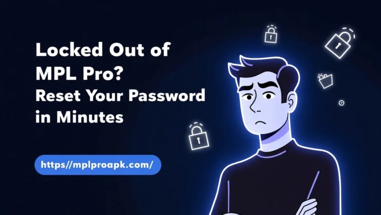Locked Out of MPL Pro? Reset Your Password in Minutes