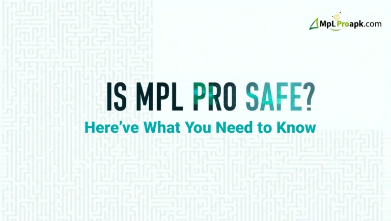 Is MPL Pro Safe? Here's What You Need to Know